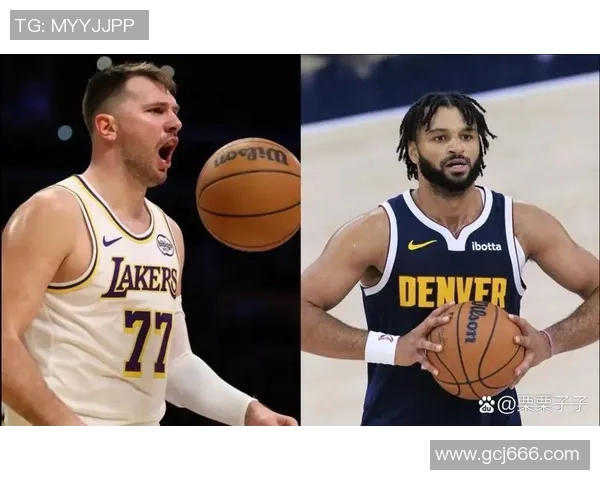 湖人对决掘金精彩赛事回顾腾讯解说全程分析与精彩瞬间分享